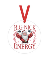 Big Nick Energy - Bad Christmas - Christmas Ornament -  UV DTF Decals