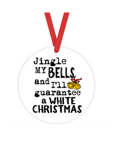 Jingle My Bells & I'll Guarantee A White Christmas - Bad Christmas - Christmas Ornament -  UV DTF Decals