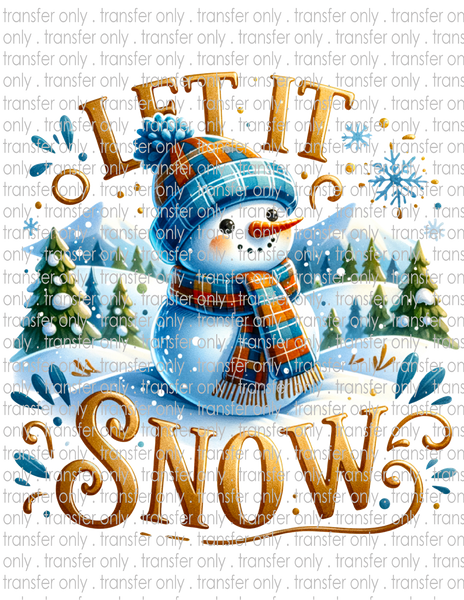 Let It Snow - Waterslide, Sublimation Transfers