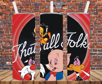 That's All Folks - Tumbler Wrap - Vinyl Transfers