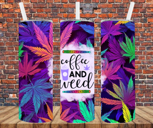 Coffee & Weed - Tumbler Wrap - Vinyl Transfers