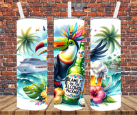 Blame It On The Alcohol Package - Tumbler Wrap - Sublimation Transfer