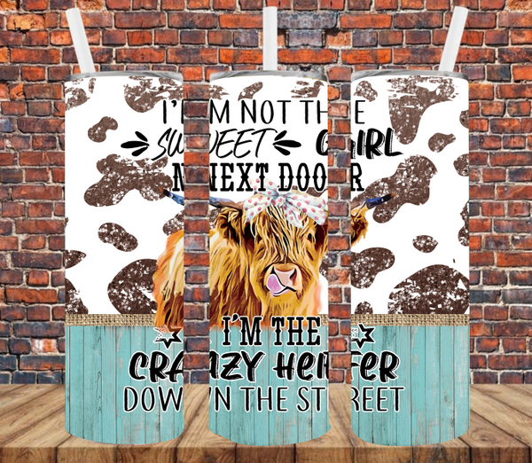 Crazy Heifer Down the Street - Tumbler Wrap Sublimation Transfers