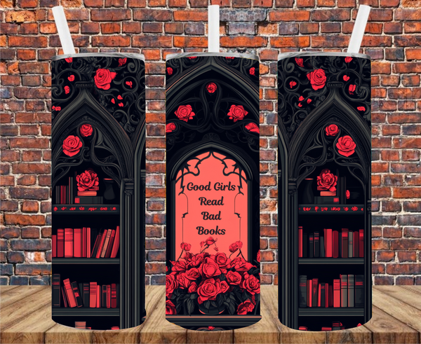 Good Girls Read Bad Books - Tumbler Wrap - Vinyl Transfers