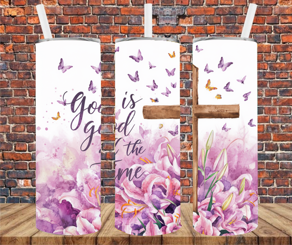 God Is Good All The Time - Tumbler Wrap - Vinyl Transfer