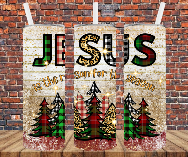 Jesus Is The Reason For The Season - Tumbler Wrap - Sublimation Transfer