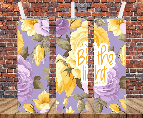 Be The Light - Tumbler Wrap - Sublimation Transfer