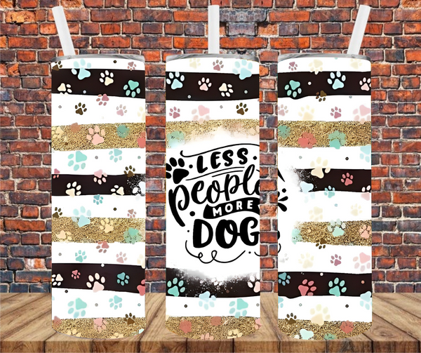 Less People More Dogs - Tumbler Wrap - Sublimation Transfer