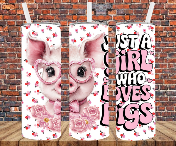 Just A Girl Who Loves Pigs - Tumbler Wrap - Sublimation Transfer