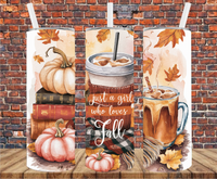 Just A Girl Who Loves Fall - Tumbler Wrap - Vinyl Transfers