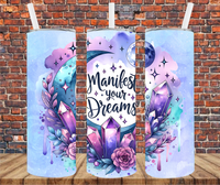 Manifest Your Dreams - Tumbler Wrap - Sublimation Transfers