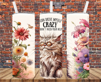 I Can Drive Myself Crazy, I Don't Need Your Help - Tumbler Wrap - Sublimation Transfers