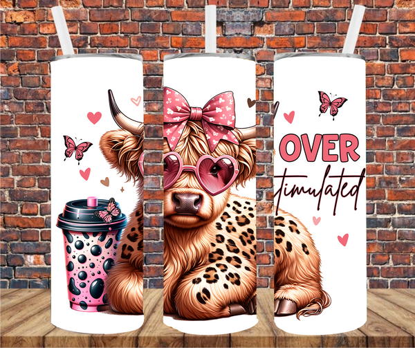 Over Stimulated - Tumbler Wrap - Sublimation Transfers