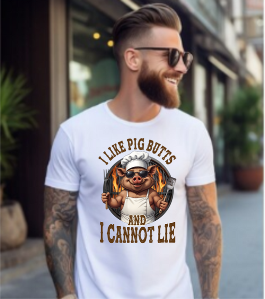 I Like Pig Butts & I Cannot Lie - DTF Transfer