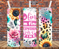 It's Fine I'm Fine Everything is Fine - Tumbler Wrap - Sublimation Transfers