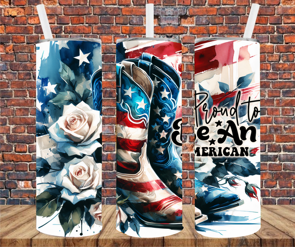 Proud To Be An American - Tumbler Wrap - Sublimation Transfers