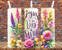 Jesus Is My Lord & Savior - Tumbler Wrap - Vinyl Transfers