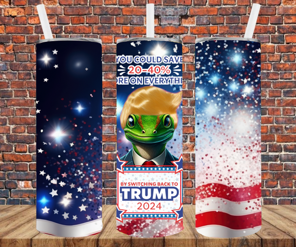 You Could Save 20-40% By Switching Back to Trump - Tumbler Wrap - Sublimation Transfers