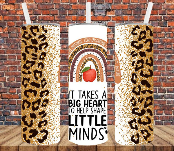 Take a Big Heart to Shape Little Minds - Tumbler Wrap Sublimation Transfers