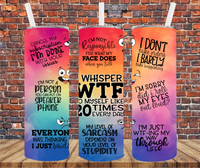 I Whisper WTF To Myself Like 20 Times Every Day - Tumbler Wrap - Vinyl Transfer