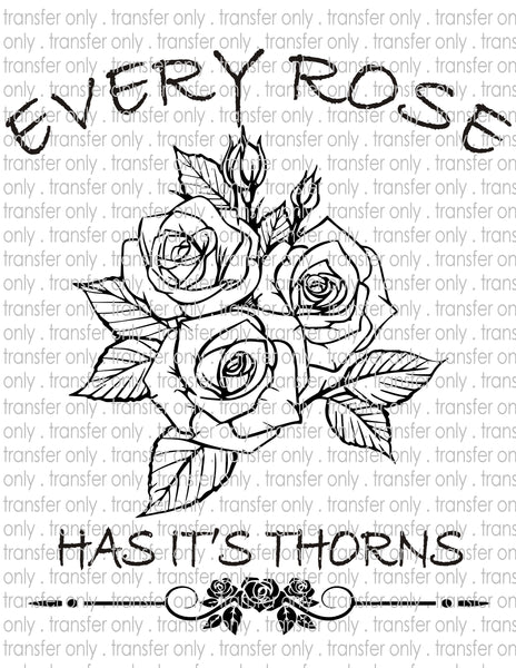 Every Rose Has Thorns - Waterslide, Sublimation Transfers
