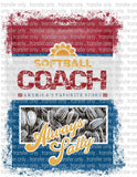 Sunflower Seeds - Softball Coach - Waterslide, Sublimation Transfers
