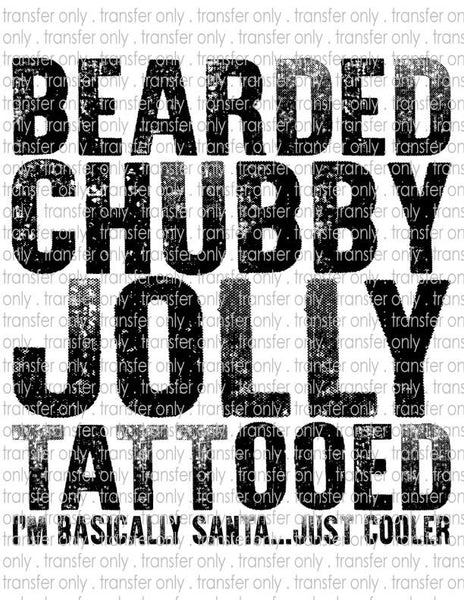 Bearded Chubby Jolly Tattooed - Waterslide, Sublimation Transfers
