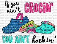 Croc Rockin' - Waterslide, Sublimation & Multi-Surface Transfers