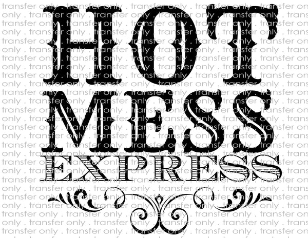 Hot Mess - Waterslide, Sublimation Transfers