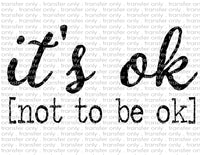 It's OK - Waterslide, Sublimation Transfers