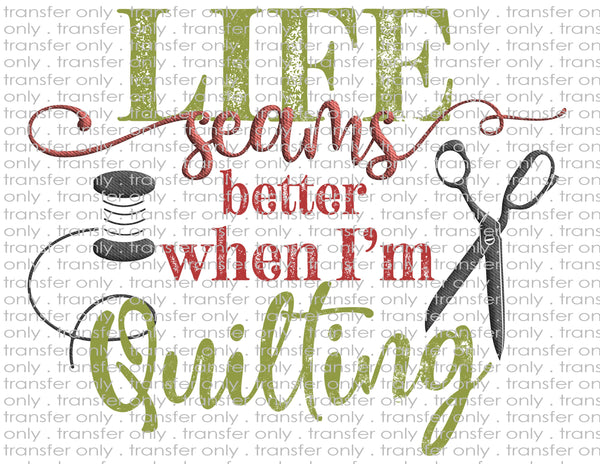 Life is Better Quilting - Waterslide, Sublimation Transfers