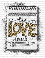 Live Love Teach Notepad - Waterslide, Sublimation Transfers
