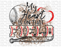 Heart is on That Field Baseball - Waterslide, Sublimation Transfers