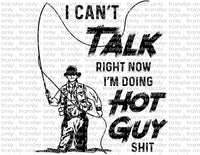 Fishing - Hot Guy Sh*t - Waterslide, Sublimation Transfers