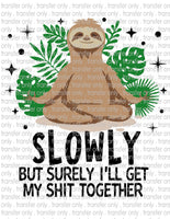 Sloth Getting Shit Together - Waterslide, Sublimation Transfers