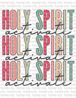 Holy Spirit Activate - Waterslide, Sublimation Transfers