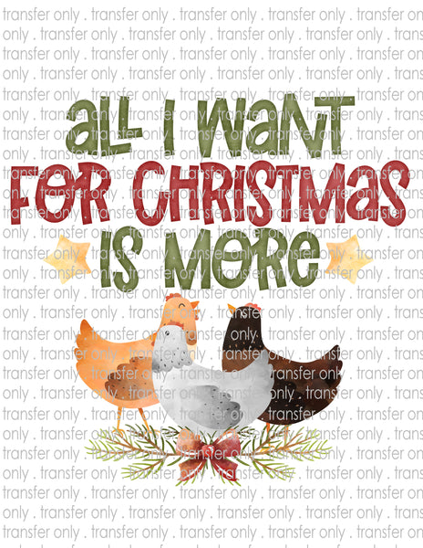 All I Want for Christmas is more Chickens - Waterslide, Sublimation Transfers