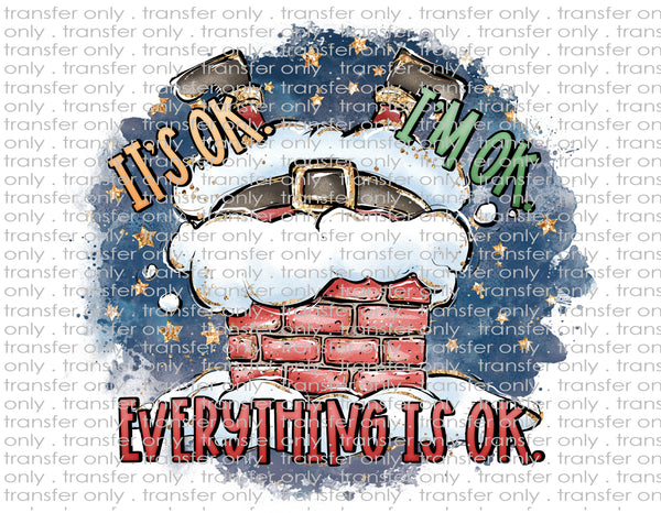 Everything's Ok - Waterslide, Sublimation Transfers