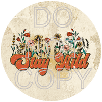 Stay Wild - Round Template Transfers for Coasters