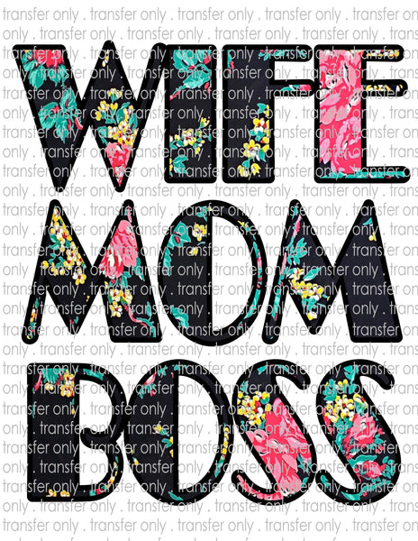 Wife Mom Boss Floral - Waterslide, Sublimation Transfers