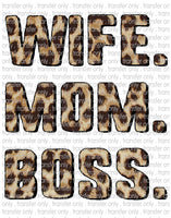 Wife. Mom. Boss. - Waterslide, Sublimation Transfers