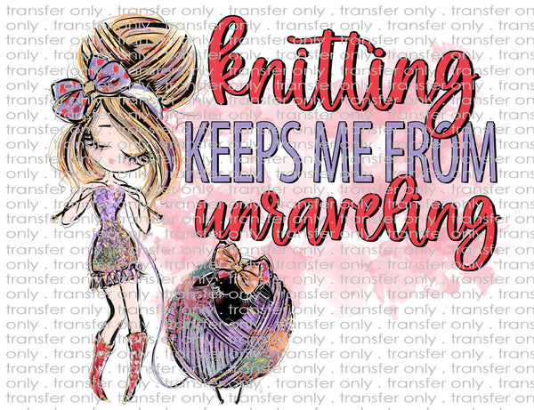 Knitting keeps Me From Unraveling - Waterslide, Sublimation Transfers