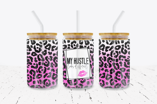 My Hustle Looks Different - 16 oz Libbey Glass Can Wrap