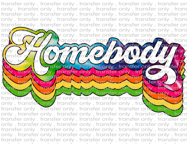 Homebody - Waterslide, Sublimation Transfers