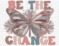 Be the Change - Waterslide, Sublimation Transfers