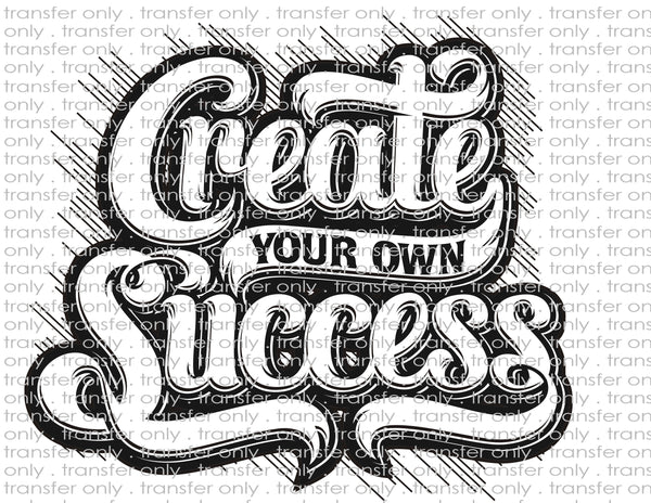 Create Your Own Success - Waterslide, Sublimation Transfers
