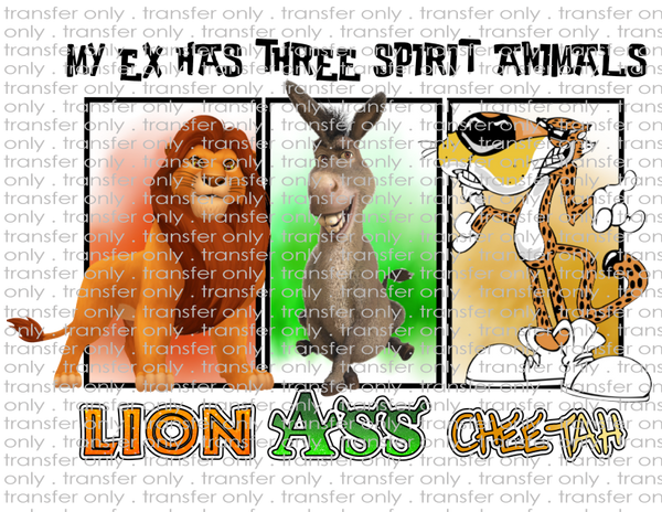 My Ex Has Three Spirit Animals - Waterslide, Sublimation Transfers