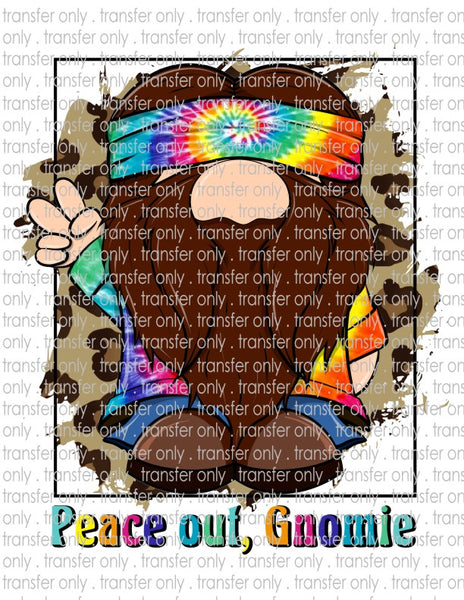 Peace Out Gnomie - Waterslide, Sublimation Transfers