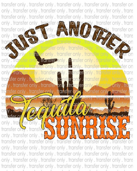 Just Another Tequila Sunrise - Waterslide, Sublimation Transfers