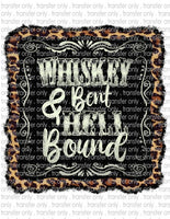 Whisky Bent & Hell Bound  - Waterslide, Sublimation Transfers